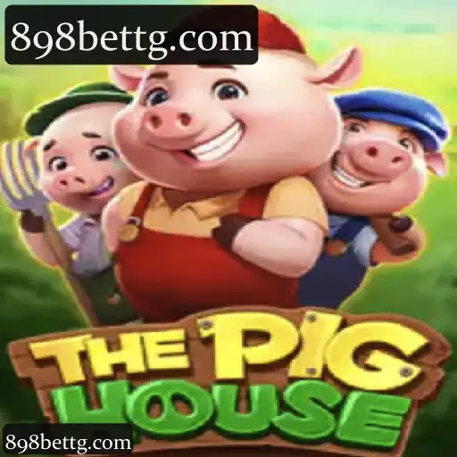 898bet e ThePigHouse: Sua Plataforma de Apostas Completa com Cassino e Jogos ao Vivo